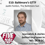 Baltimore’s Gun Trace Task Force with Justin Fenton of The Baltimore Sun