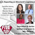 E15: Reporting on Maryland’s Legislature